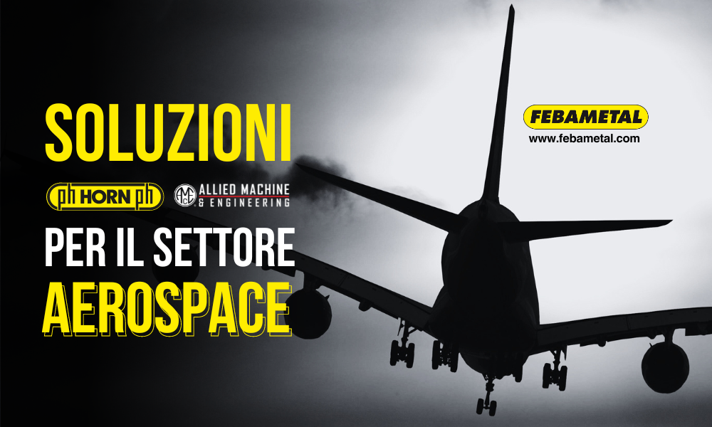 2_soluzioni_per_il_settore_aerospace_horn_e_amec_febametal.png